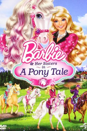 Barbie Và Chị Gái: Câu Chuyện Về Ngựa Pony