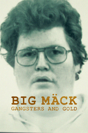 Big Mäck: Xã Hội Đen Và Vàng